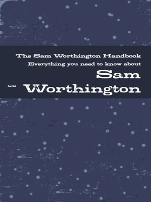 cover image of The Sam Worthington Handbook - Everything you need to know about Sam Worthington